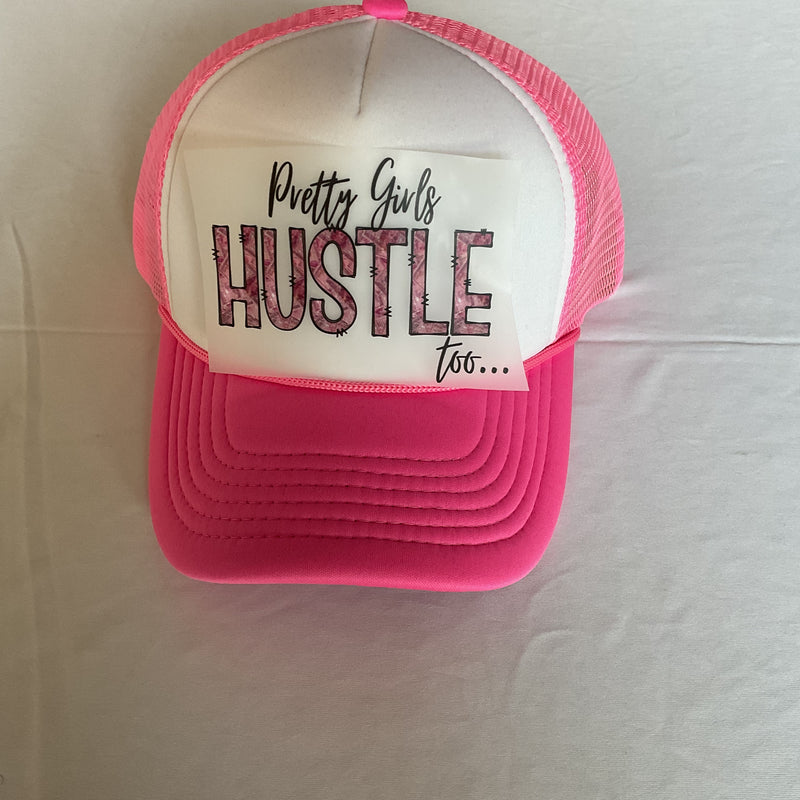 Pretty Girls Hustle too (money font) DTF HAT TRANSFER