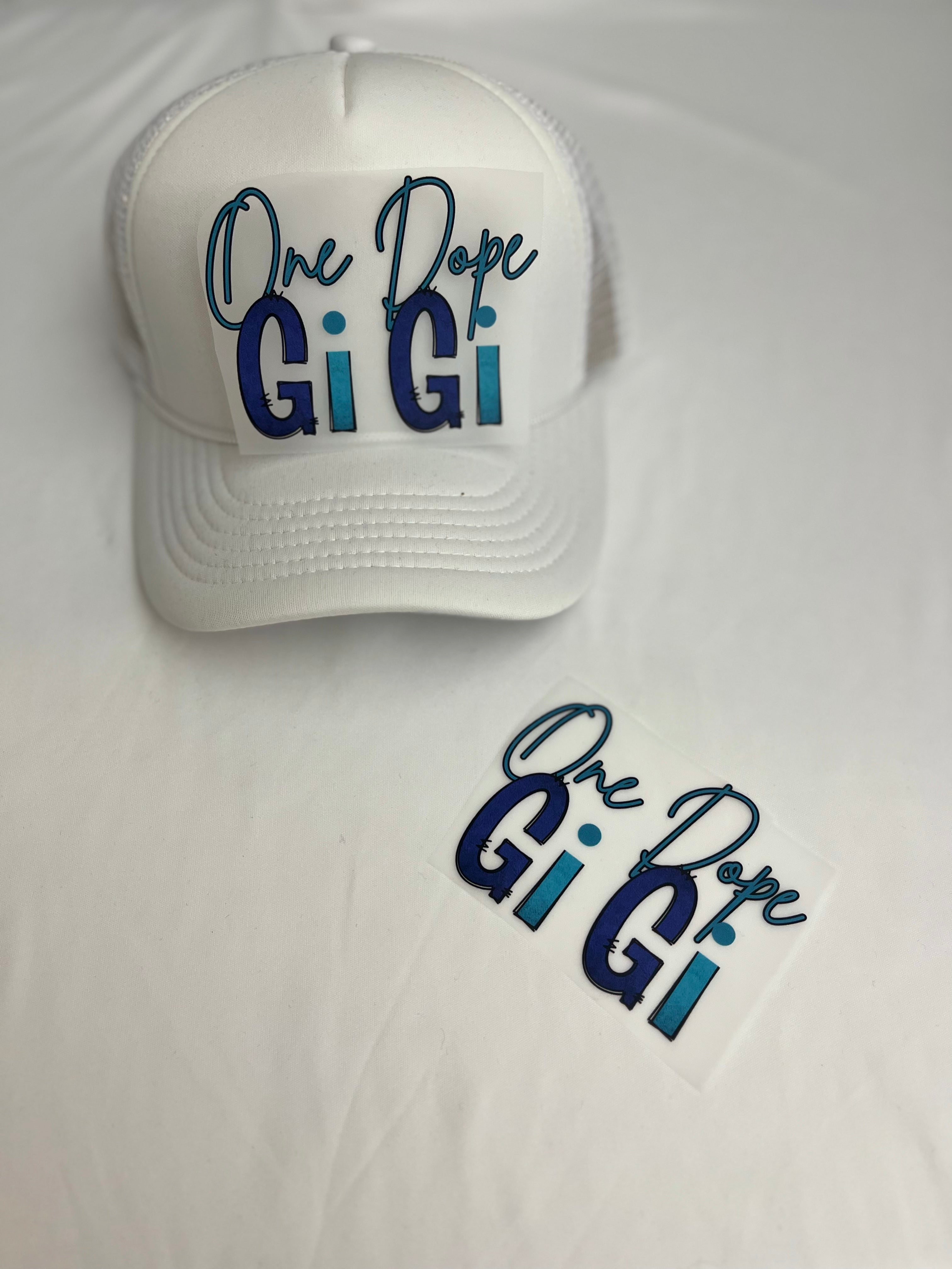 One Dope GiGi DTF HAT TRANSFER