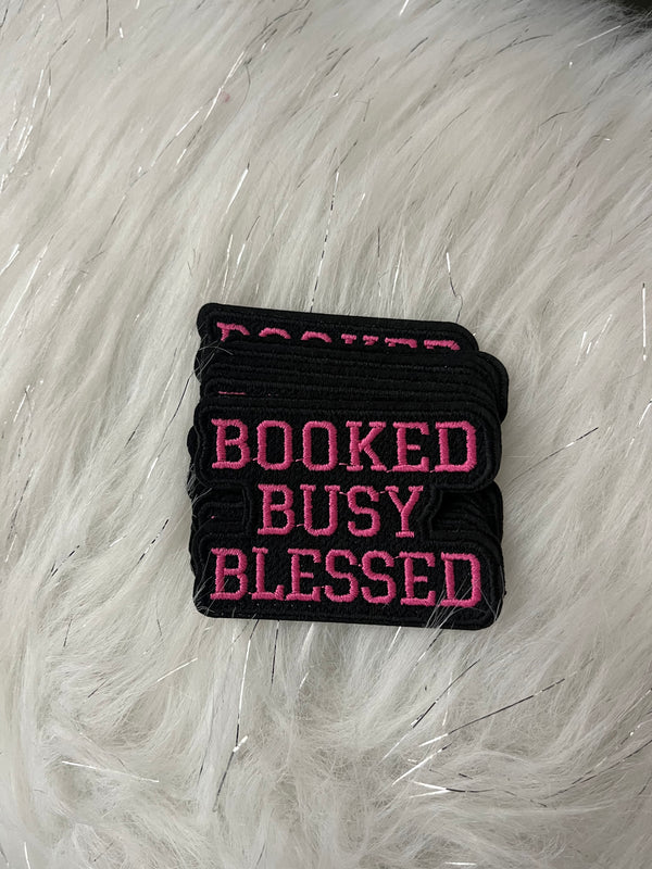 Custom Iron on BOOKED, BUSY, BLESSED Embroidered Patch