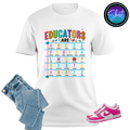 Educators Are Graphic Tee