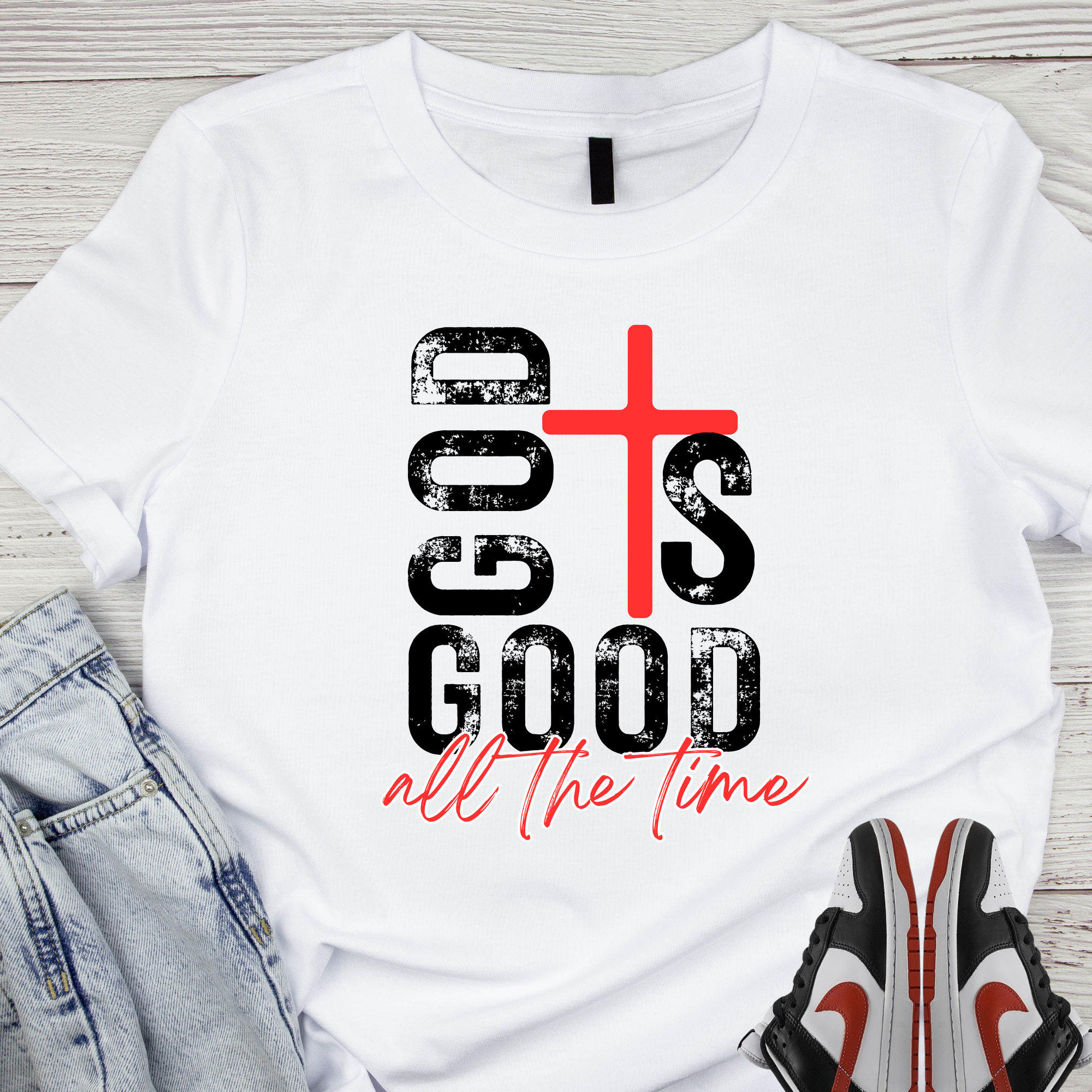 GOD IS GOOD ALL THE TIME DTF TRANSFER