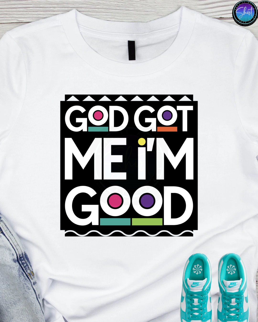 GOD GOT ME IM GOOD DTF TRANSFER