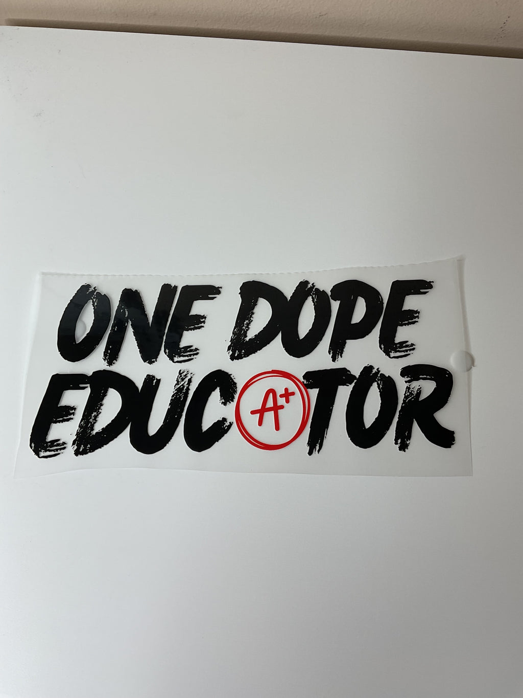 One Dope Educator DTF Transfer (Red & Black)