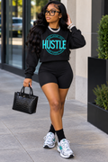 She loves the Hustle Sweatshirt