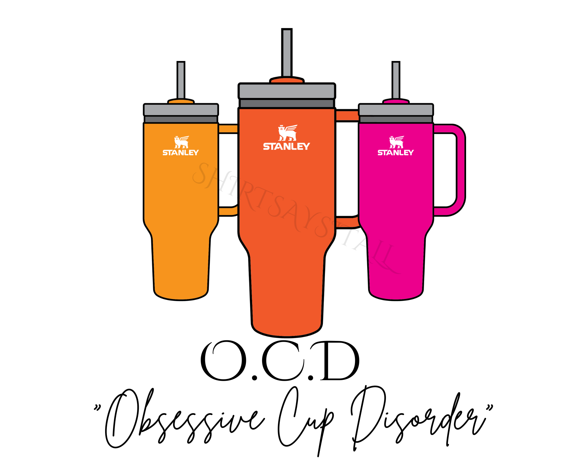 OCD STANLEY CUP YELLOW, ORANGE, PINK DIGITAL DOWNLOAD