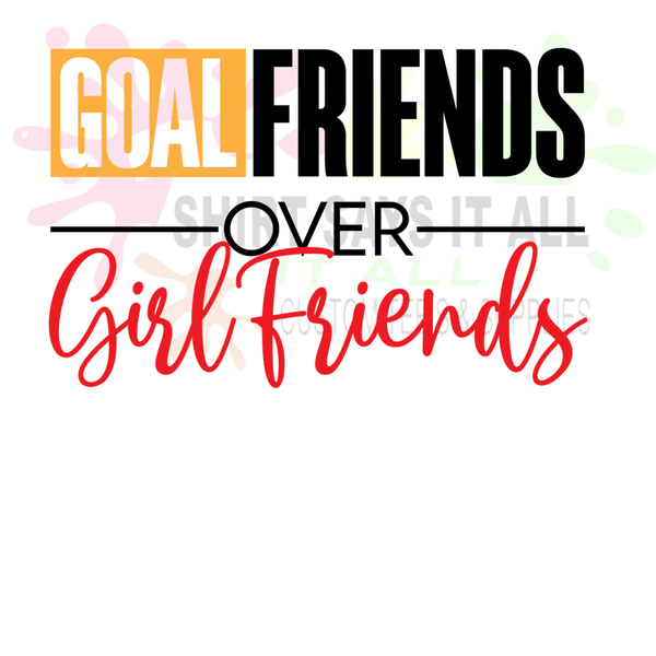 Goal Friends over GirlFriends Digital Download