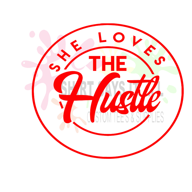 She Loves the Hustle Digital Design